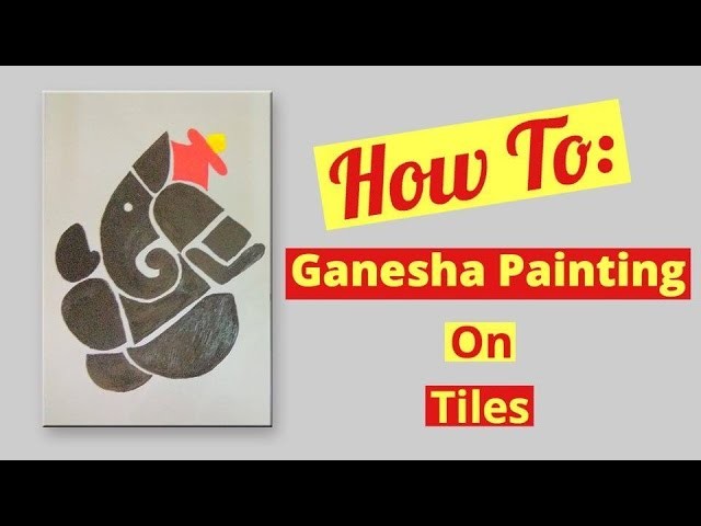 How to do painting on tile | Ganesha Painting |Summer Project for kids # Project 1| Craftziners # 78