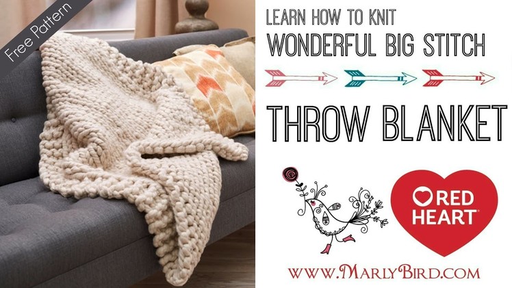 How to Knit: Wonderful Big Stitch Throw with Marly and Marly's Mom