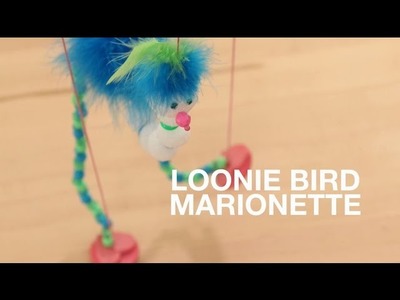 How to Make a Loonie Bird Marionette