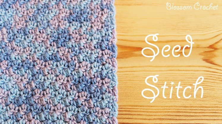 Super easy crochet: Seed Stitch