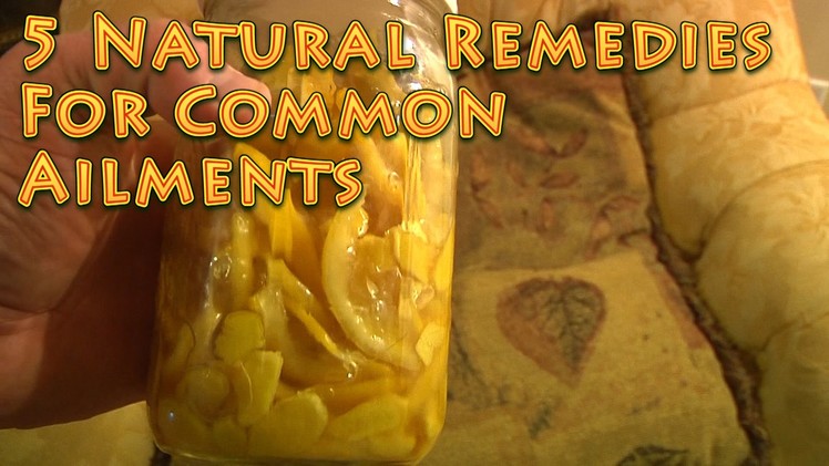 5 Natural Remedies For Common Ailments