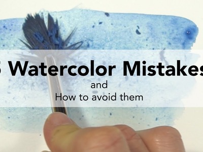 5 Watercolor Mistakes and How to Fix Them