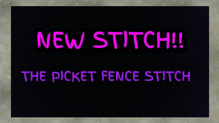 A NEW KNIT STITCH! The Picket Fence