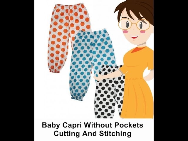 Baby Capri Without Pockets Cutting And Stitching - Tailoring With Usha