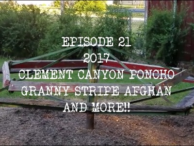 DIY Crochet Poncho Kristy Glass Inspired,  Granny Stripe Afghan Episode 21