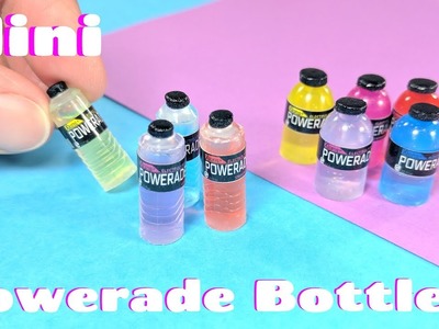 DIY Miniature Powerade Bottles - Sports Drink - Dollhouse