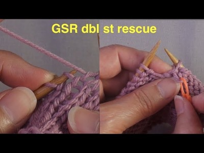 Fixing Problems with Lost or Forgotten GSR double stitches