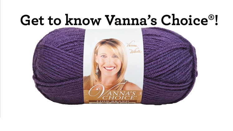 Get to know Vanna's Choice®!