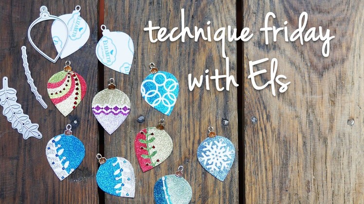 Holiday Ornaments | Technique Friday with Els
