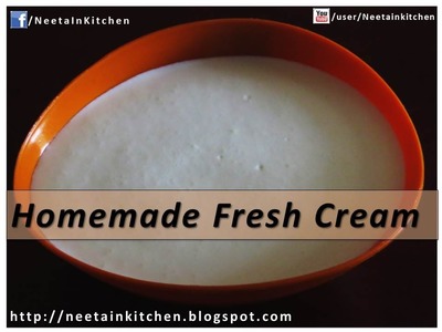 Homemade Fresh Cream | घर पर बना ताजा क्रीम - cream banane ka tarika - cream in hindi