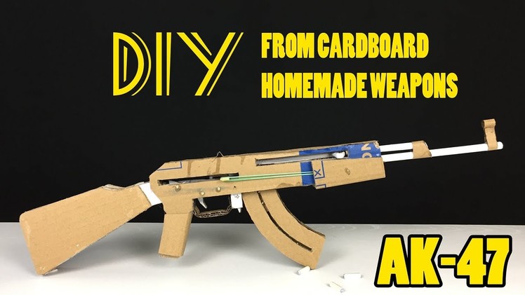 How To Make An AK 47 ✅ - DIY From Cardboard - Homemade Weapons