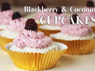 How to make Blackberry and Coconut CUPCAKE