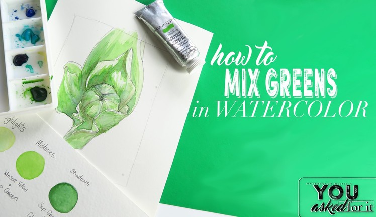 How to Mix Greens in Watercolor