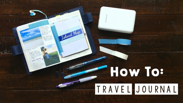 How To: Travel Journal