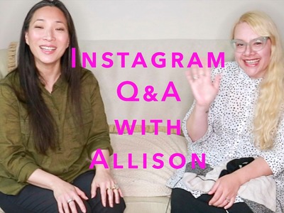 Instagram - Q&A Part II with Allison! (mishi2x)