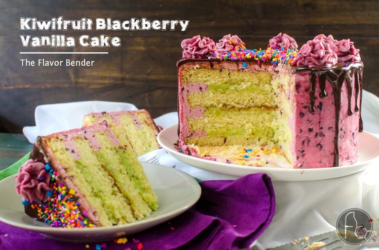 Kiwifruit Blackberry Vanilla Cake Recipe (Drip Cake Tutorial)