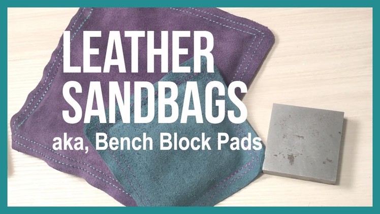Leather Sandbag, a Pad for Your Bench Block to Deaden the Sound - Beaducation.com