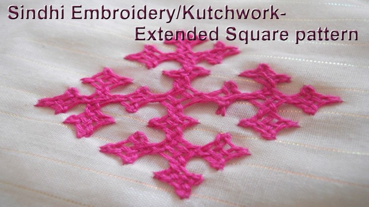 Sindhi Embroidery.Kutch work Extended square pattern