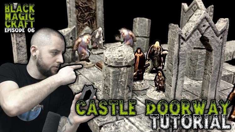 Stone Castle Doorways For D&D Tutorial (Episode 006)