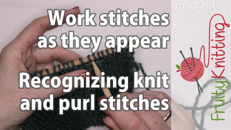 Work Sitches as they Appear, Recognizing Knit and Purl Stitches