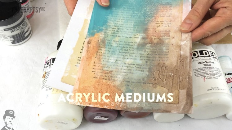 2015 Topic 15: Acrylic Mediums {on the paperArtsy Blog}