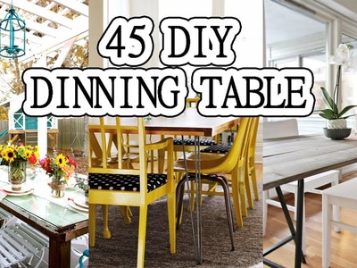 45 DIY DINING TABLE