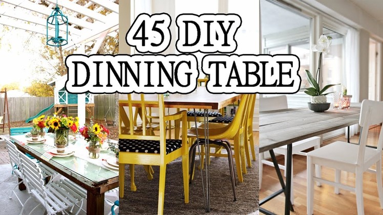 45 DIY DINING TABLE