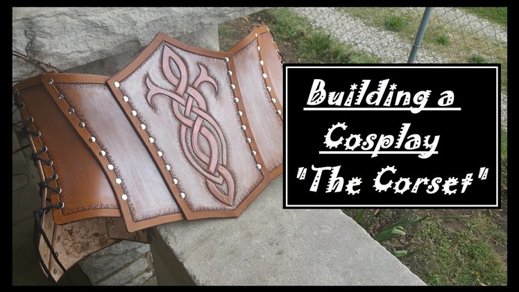 Building a Cosplay: The Corset