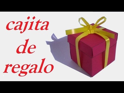 COMO HACER UNA CAJITA DE REGALO - How to make an GIFT BOX