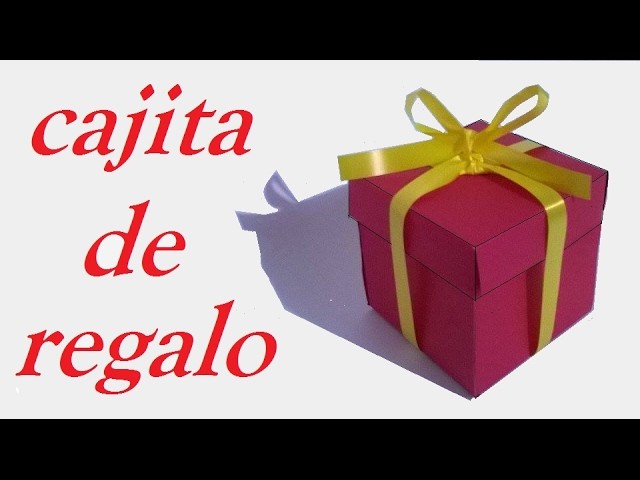 COMO HACER UNA CAJITA DE REGALO - How to make an GIFT BOX