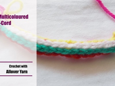 Crochet: Multicolored I-Cord