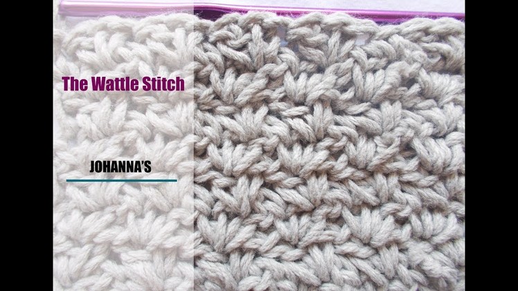 Crochet: The Wattle stitch