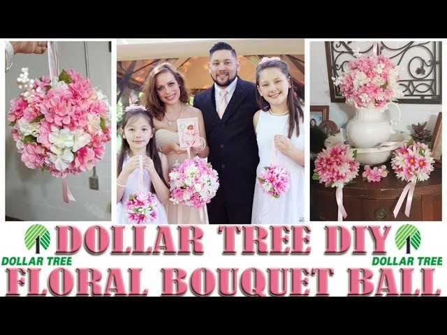 Dollar Tree DIY: How To Make A Floral Bouquet Ball