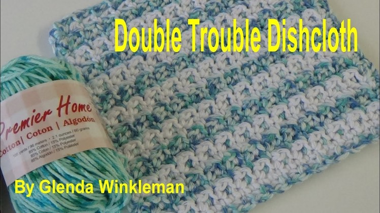 Double Trouble Crocheted Dishcloth (FREE PATTERN in video)