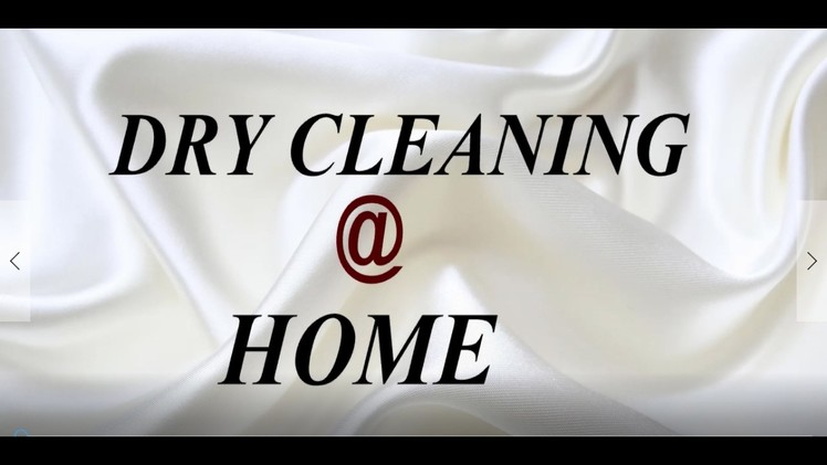 DRY CLEANING CLOTHES AT HOME.