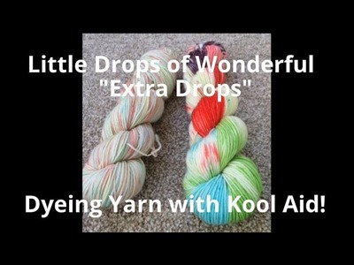 Dyeing Yarn with Kool Aid