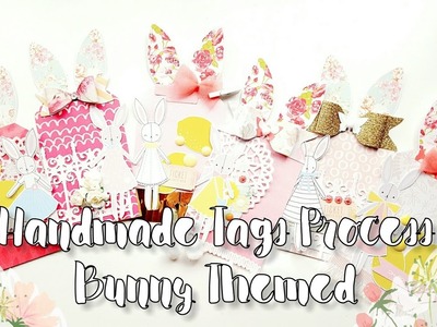 Easter Bunny Tags Process. Easter Embellishment Mini Series ????????