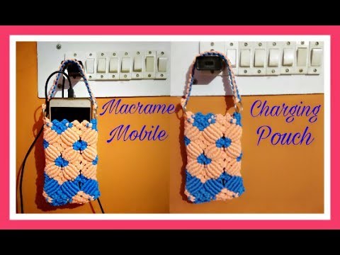 Easy Tutorial oF Macrame Mobile Charging Pouch