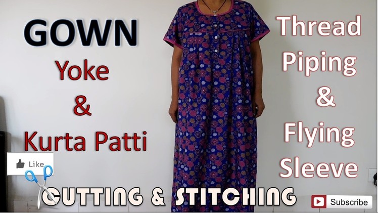 Gown. Nighty | Thread Piping | Flying Sleeve | Cutting & Stitching