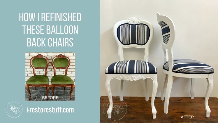 How I Refinished old Balloon Back Chairs - Hamptons Style