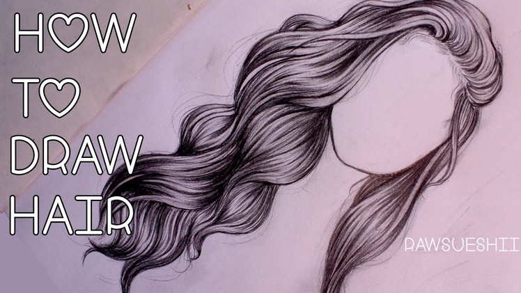 How to Draw Hair | Step by Step by Christina Lorre ♡