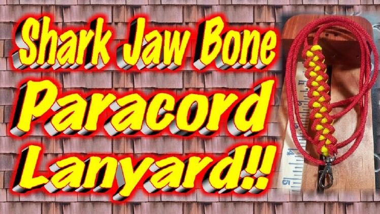 How To Make A Paracord Shark Jaw Bone Lanyard