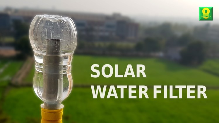 How to make a Solar Water Filter at home