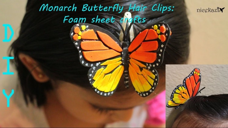 Monarch Butterfly Hair Clips: Foam sheet crafts