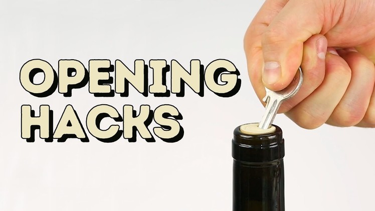 Opening hacks that you should know about l 5-MINUTE CRAFTS