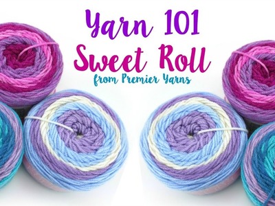 Yarn 101: Sweet Roll by Premiere, Episode 413