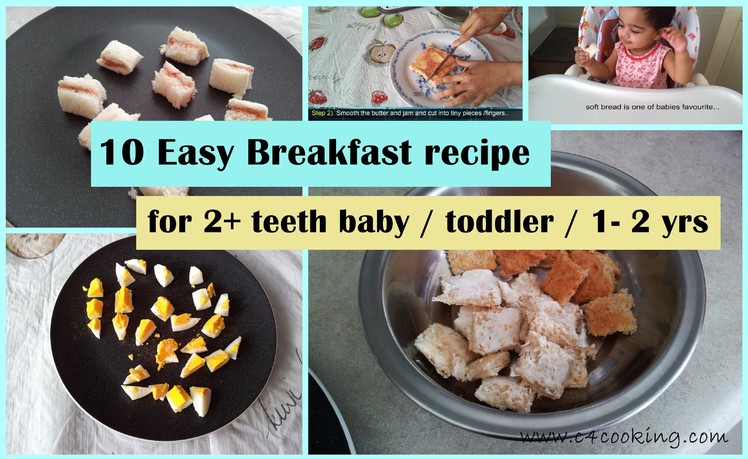 10 Easy Breakfast ideas ( for 2+ teeth baby. toddler. 1-2 yrs ) | toddler breakfast recipes |