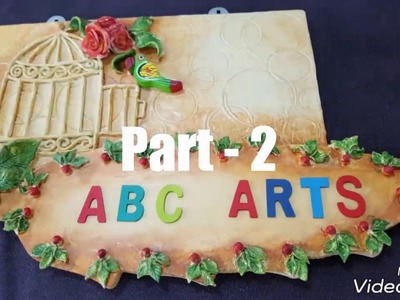 43. Handcrafted Name Plate - Part 2