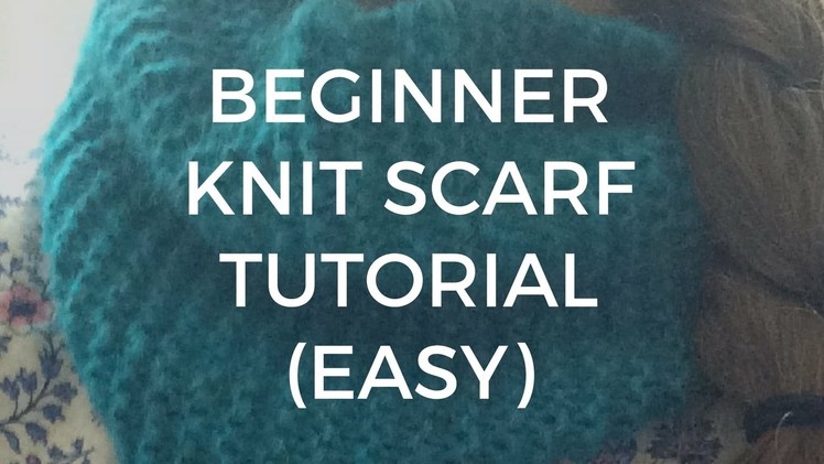 Beginner Knit Scarf