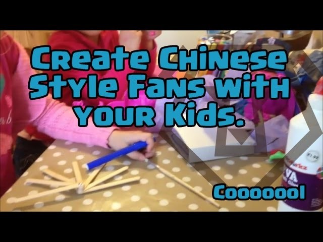 Create Chinese Style Fan with your Kids